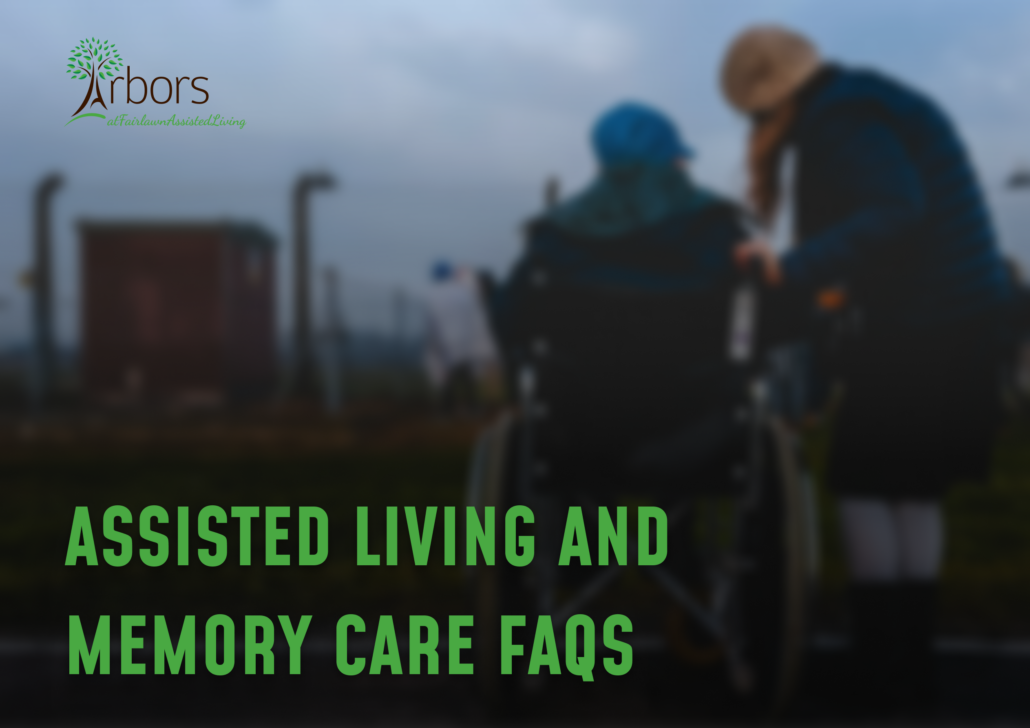 Assisted Living and Memory Care FAQS